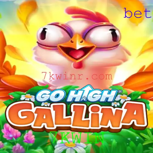 Descubra o Empolgante Mundo de GoHighGallina e a Estratégia 7KWIN